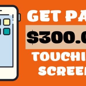 Get Paid $300+ By Touching Your Phone Screen! (Make Money Online)